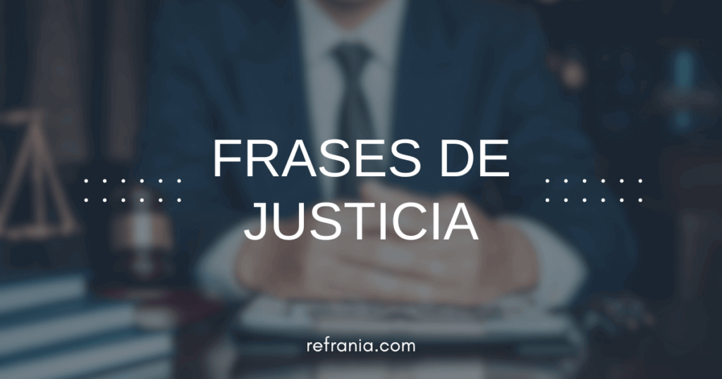 Frases de justicia Refrania