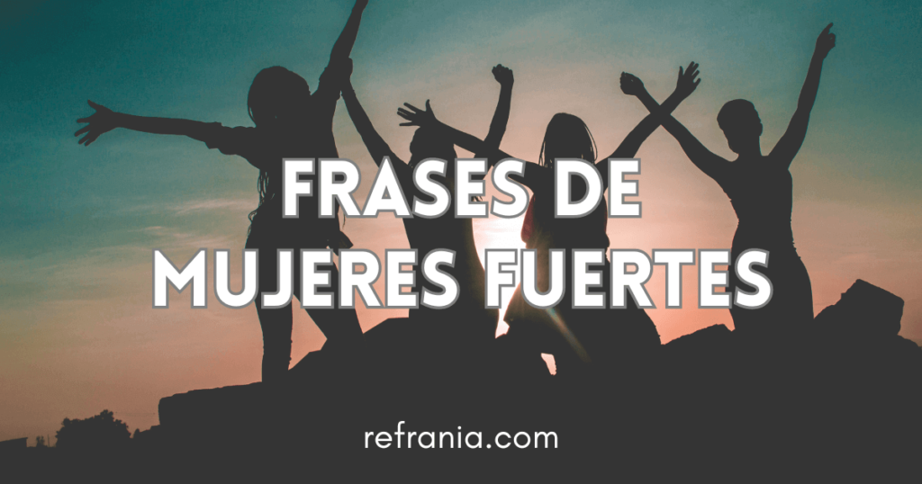 Frases de mujeres fuertes